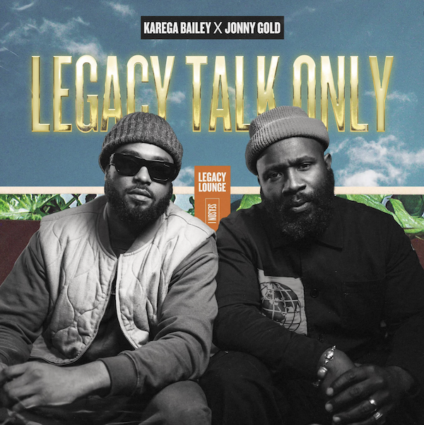 Karega Bailey Pushes Wellness As A Genre With "Legacy Talk Only" Featuring Jonny Gold